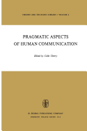 Pragmatic Aspects of Human Communication