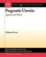Pragmatic Circuits: Signals and Filters