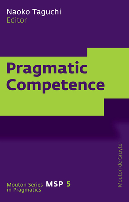 Pragmatic Competence - Taguchi, Naoko (Editor)