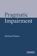 Pragmatic Impairment