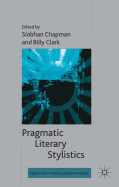 Pragmatic Literary Stylistics