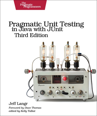 Pragmatic Unit Testing in Java with Junit - Langr, Jeff