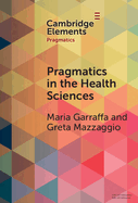 Pragmatics in the Health Sciences