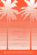 Pragmatics of Chinese as Native and Target Language