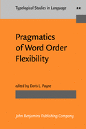 Pragmatics of Word Order Flexibility