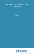 Pragmatics, Truth, and Language
