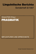 Pragmatik: Implikaturen Und Sprechakte