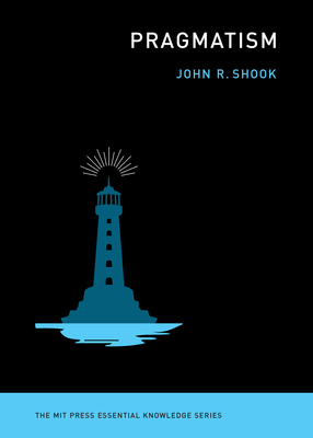 Pragmatism - Shook, John R