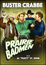 Prairie Badmen - Sam Newfield