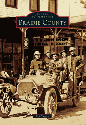 Prairie County - Sayger, Bill, and Cook, Debbie