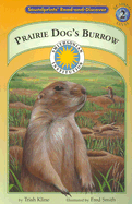 Prairie Dog's Burrow