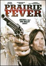 Prairie Fever
