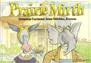 Prairie Mirth: Crowson Cartoons from Wichita, Kansas