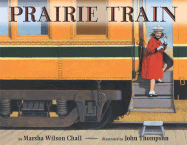 Prairie Train - Chall, Marsha Wilson