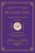 Prairie View: A Study in Public Conscience, 1878-1946, Volume I