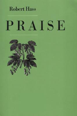 Praise - Hass, Robert