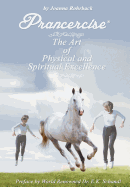 Prancercise: The Art of Physical and Spiritual Excellence