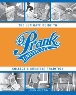 Prank University: The Ultimate Guide to College's Greatest Tradition