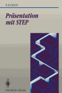 Prasentation Mit Step: Schnittstelle Zwischen Computer-Graphik Und CAD/CIM