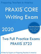 PRAXIS CORE Writing: Two Multiple Choice Practice Exams