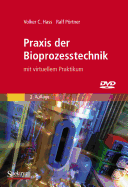 Praxis Der Bioprozesstechnik Mit Virtuellem Praktikum