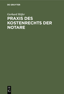 PRAXIS Des Kostenrechts Der Notare: Eine Einf�hrung