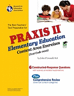 Praxis II Elementary Education: Content Area Exercises (0012)