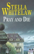 Pray and Die