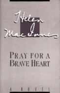 Pray for a Brave Heart