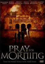 Pray for Morning