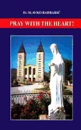 Pray with the Heart
