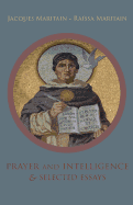 Prayer and Intelligence & Selected Essays