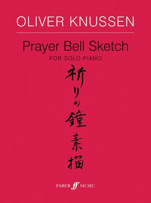 Prayer Bell Sketch - Knussen, Oliver (Composer)