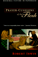 Prayer-Cushions of the Flesh