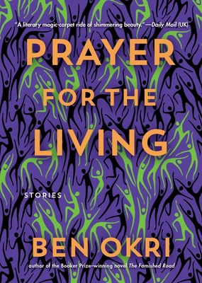 Prayer for the Living - Okri, Ben