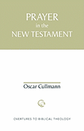 Prayer in the New Testament