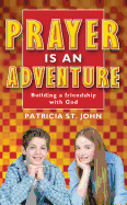 Prayer Is an Adventure