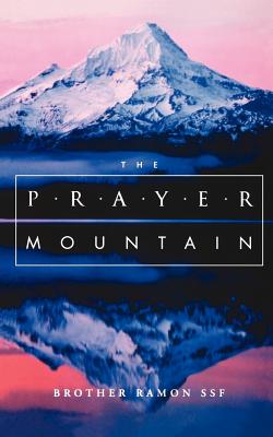 Prayer Mountain - Ramon, Brother