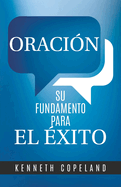 Prayer- Your Foundation for Success Spanish
