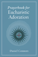 Prayerbook for Eucharistic Adoration
