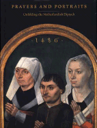 Prayers and Portraits: Unfolding the Netherlandish Diptych