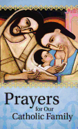 Prayers for Our Catholic Family