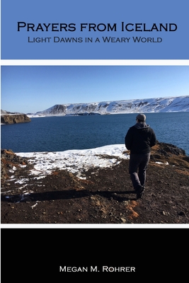 Prayers from Iceland - Rohrer, Megan