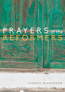 Prayers of the Reformers