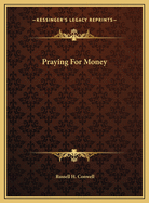 Praying for Money