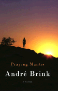Praying Mantis - Brink, Andre