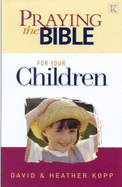 Praying the Bible for Your Children