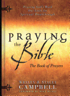 Praying the Bible: The Book of Prayers