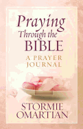 Praying Through the Bible: A Prayer Journal