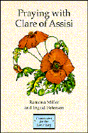 Praying with Clare of Assisi